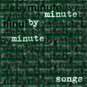 minutebyminute_songs_large